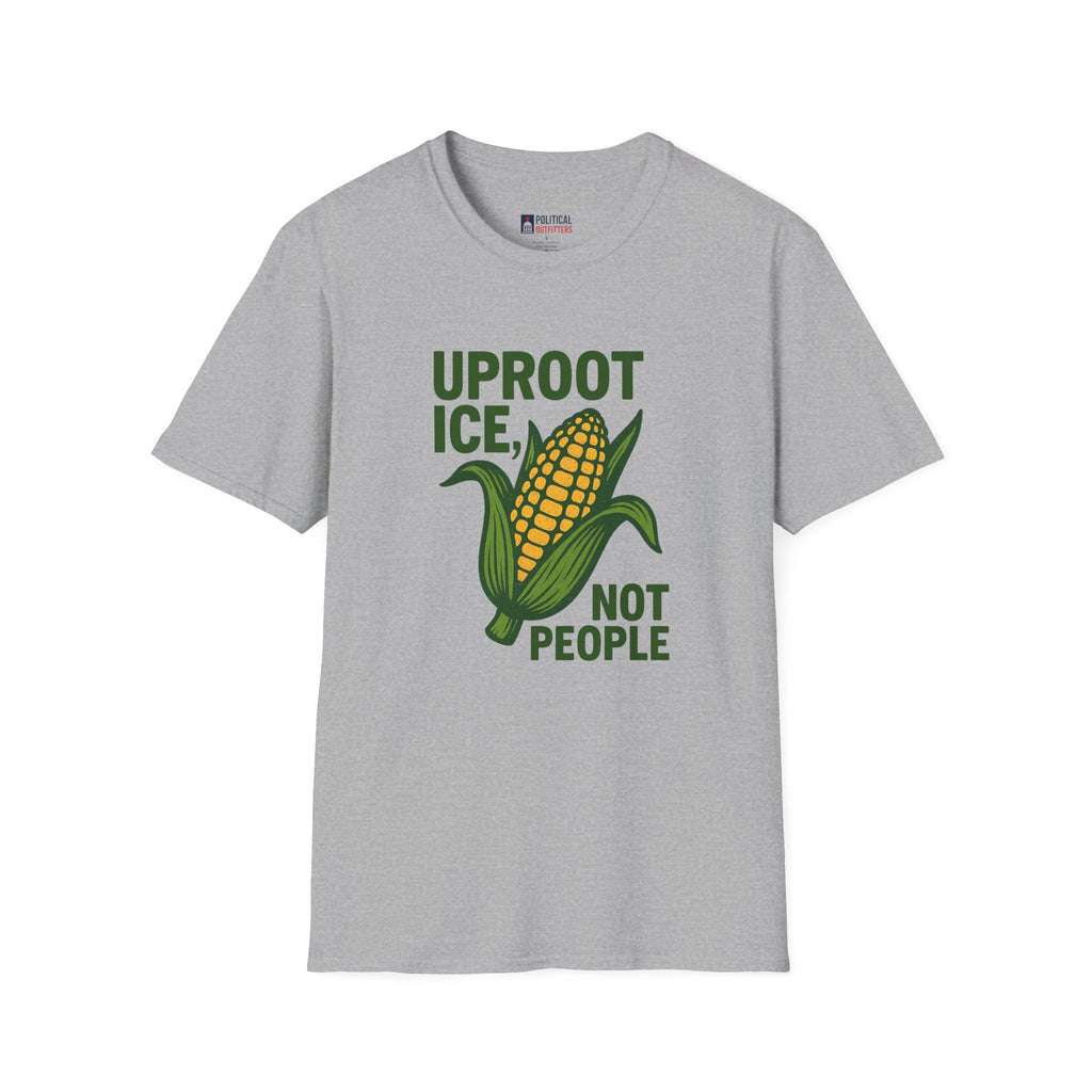 Uproot ICE, Not People T-Shirt