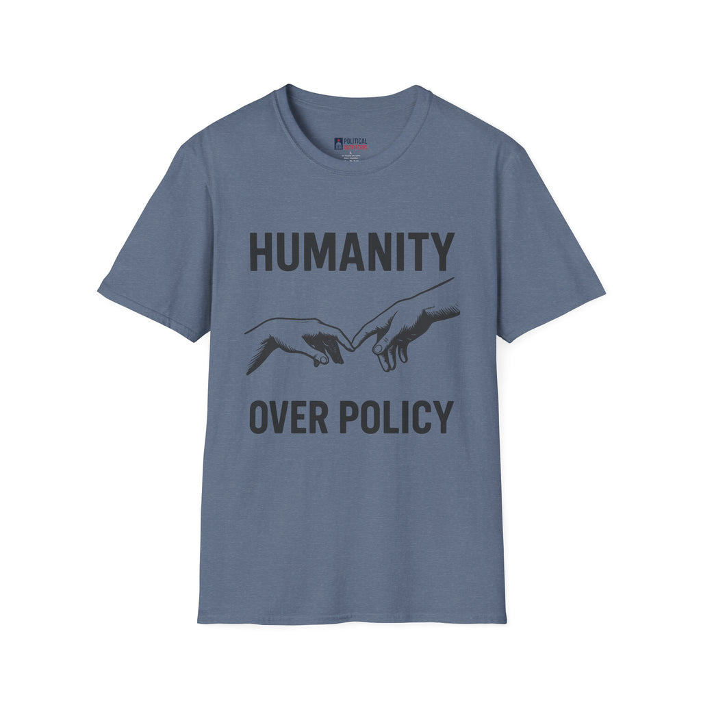 Humanity Over Policy T-Shirt