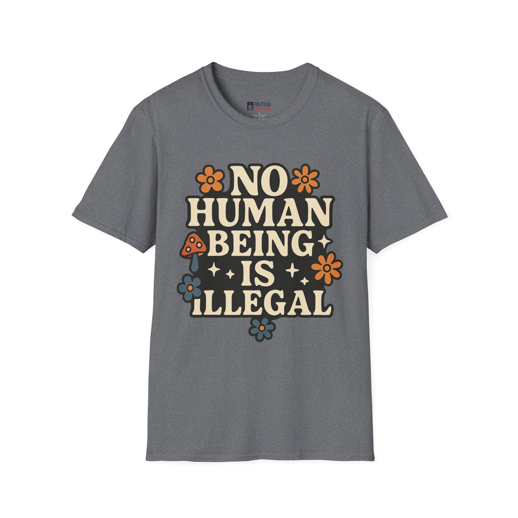 No Human Being is Illegal T-Shirt