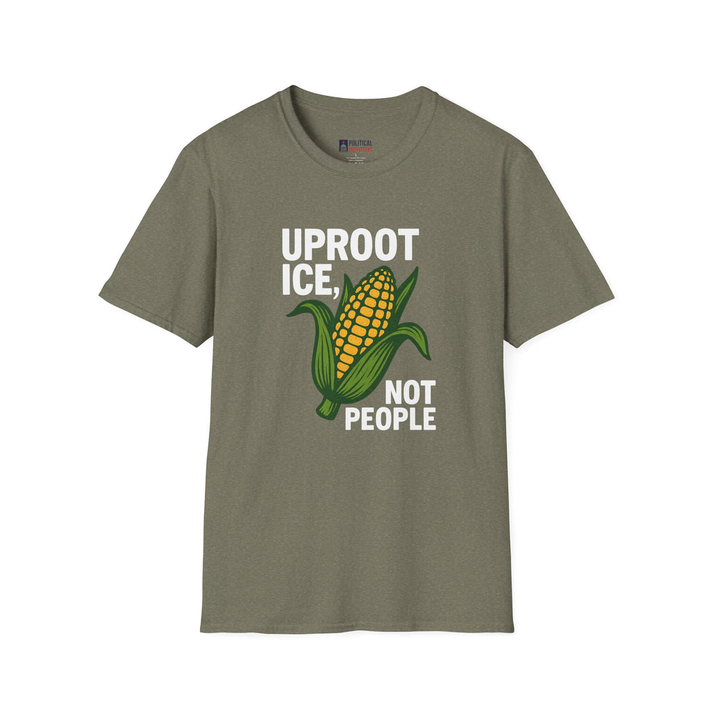 Uproot ICE, Not People T-Shirt